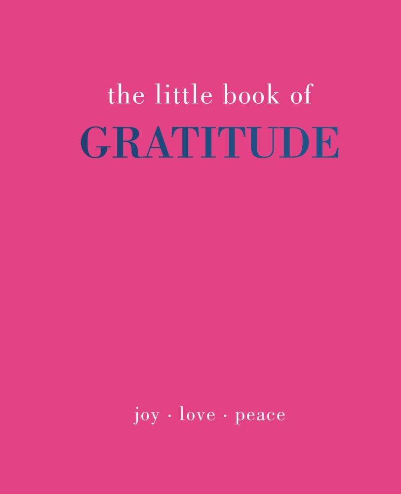 The Little Book of Gratitude by Joanna Gray