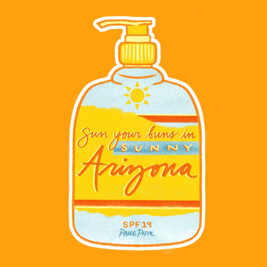 "Sun Your Buns" Arizona Diecut Sticker