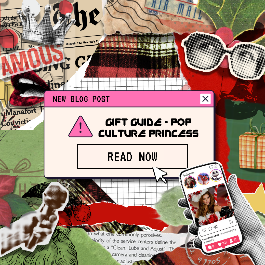 GIFT GUIDE: POP CULTURE PRINCESS