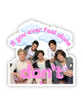 One Direction "If You Ever Feel Alone, Don't" Sticker