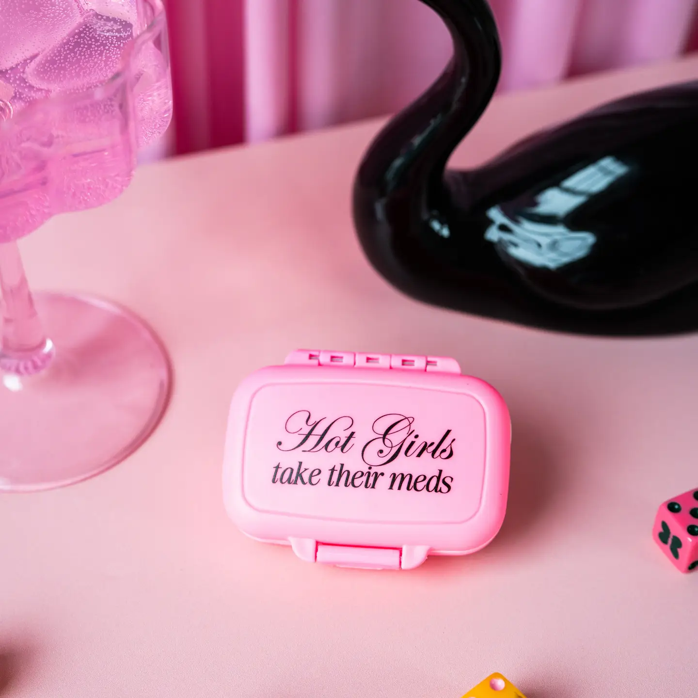 "Hot Girls Take Their Meds" Pill Case