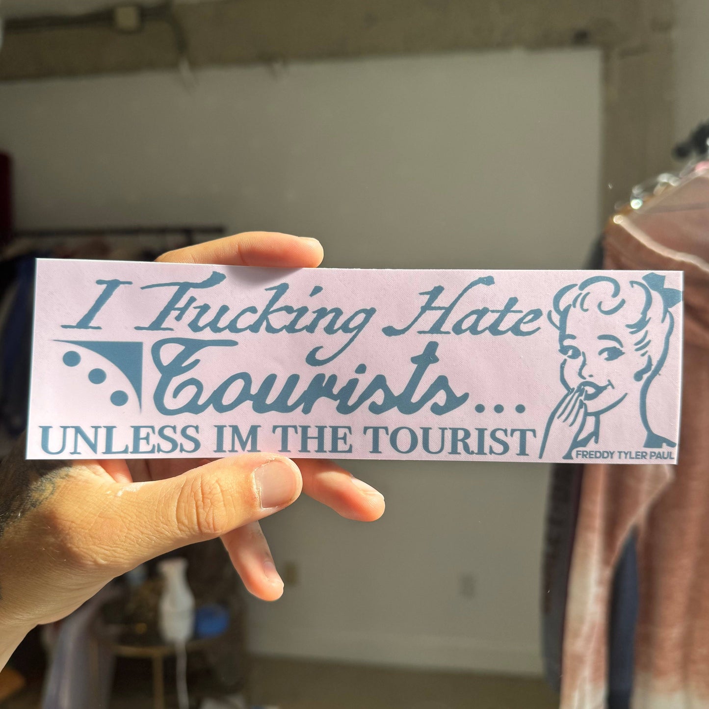 'I Hate Tourists' Bumper Sticker