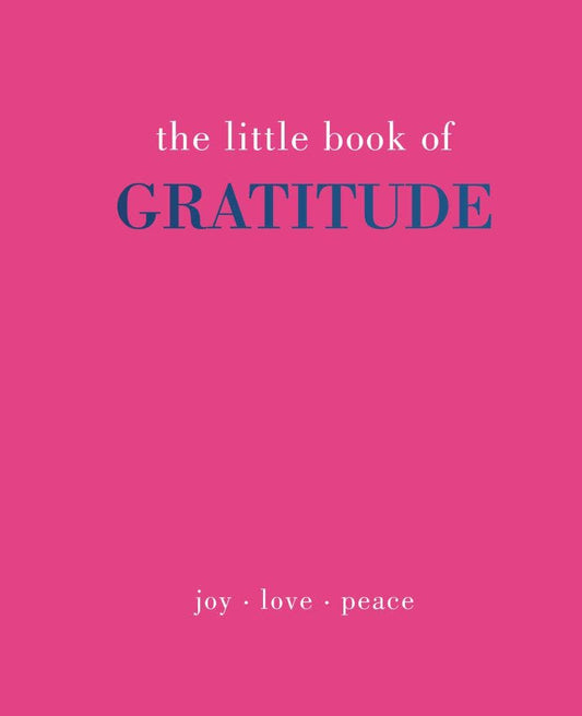 The Little Book of Gratitude by Joanna Gray