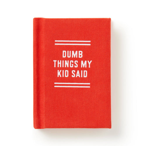 "Dumb Things My Kid Said" Tiny Diary by Brass Monkey