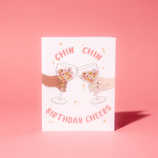 "Chin Chin" Birthday Cheers Card