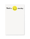 Have A Nice Day Notepad