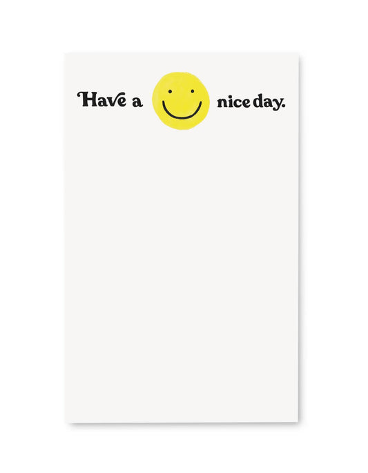 Have A Nice Day Notepad