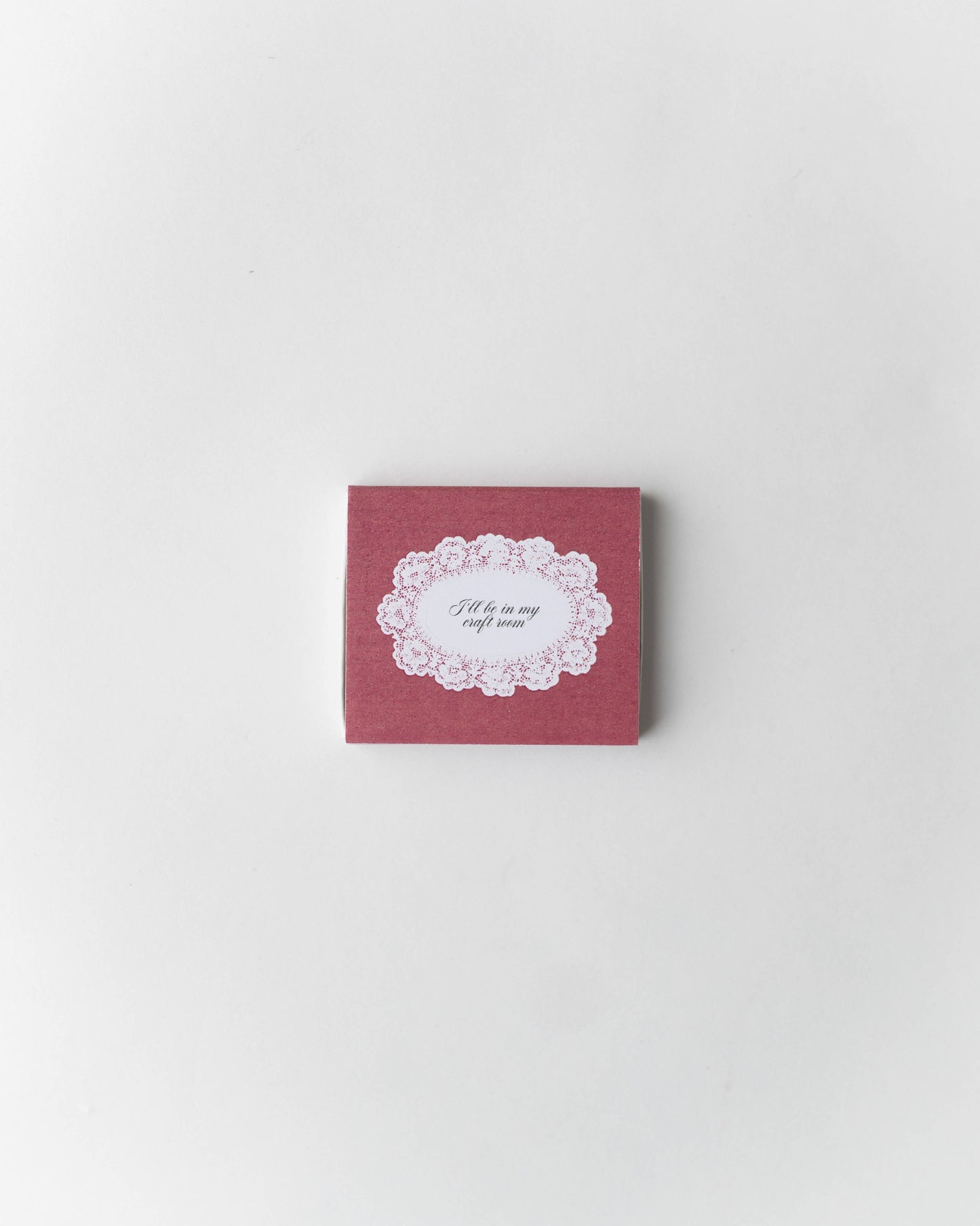 "I'll Be In My Craft Room" Matchbox