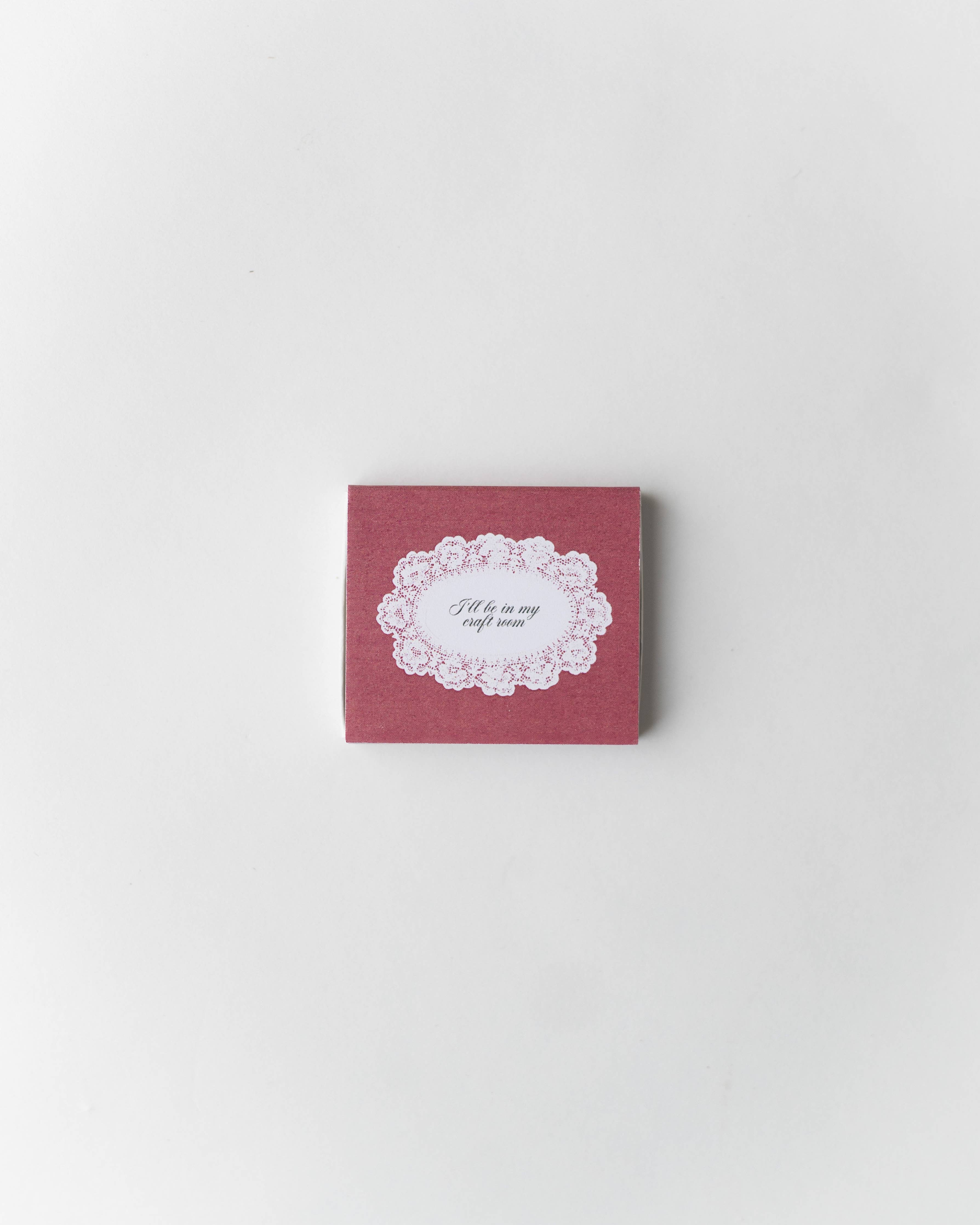 "I'll Be In My Craft Room" Matchbox