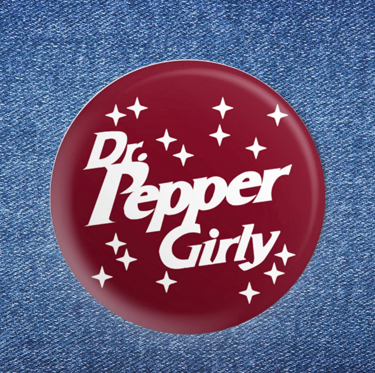 "Dr. Pepper Girly" Button