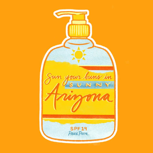 "Sun Your Buns" Arizona Diecut Sticker