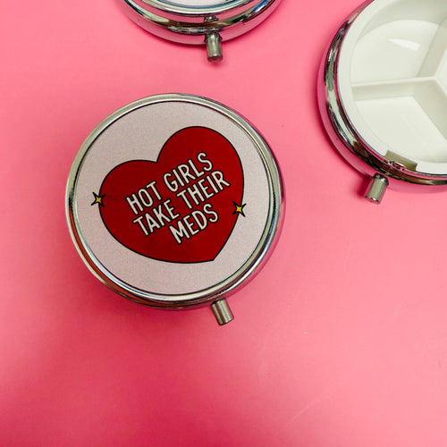 "Hot Girls Take Their Meds" Purse Pill Box