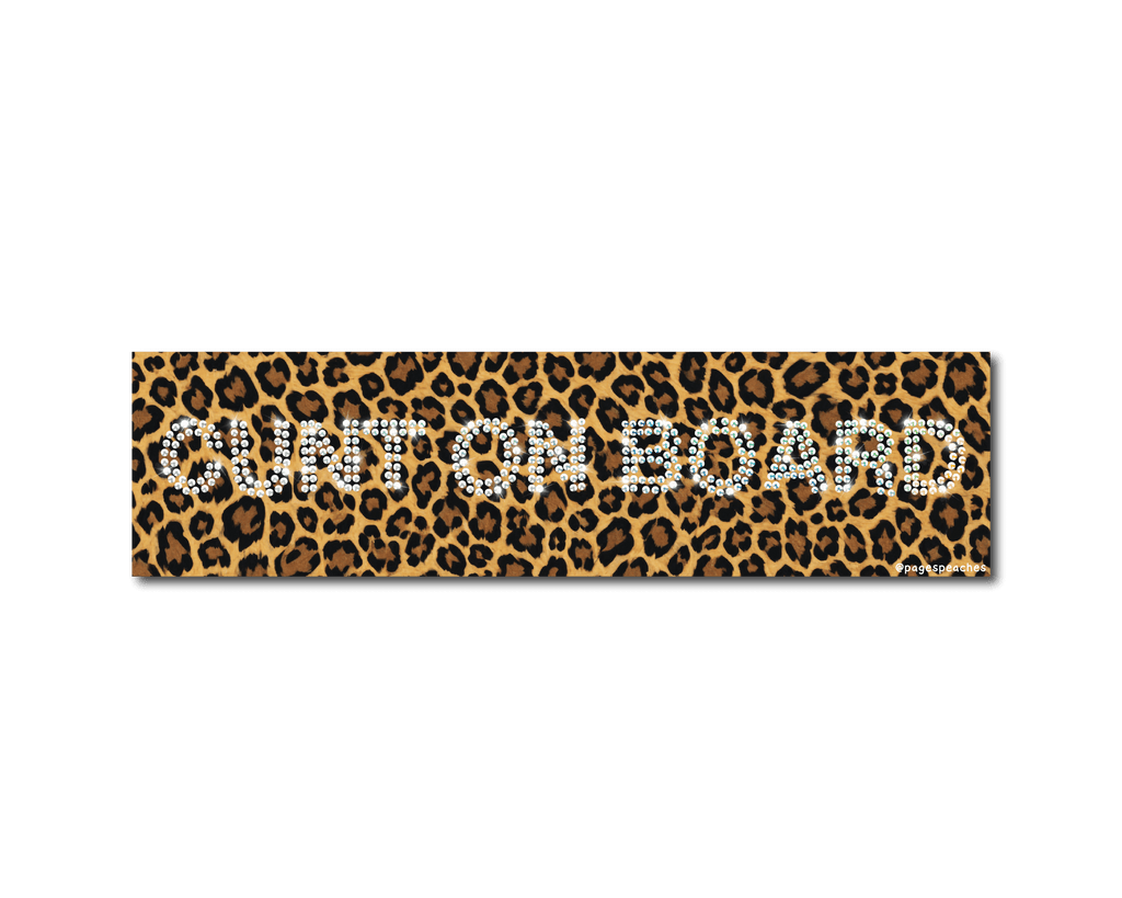"Cunt On Board" Bumper Sticker Magnet
