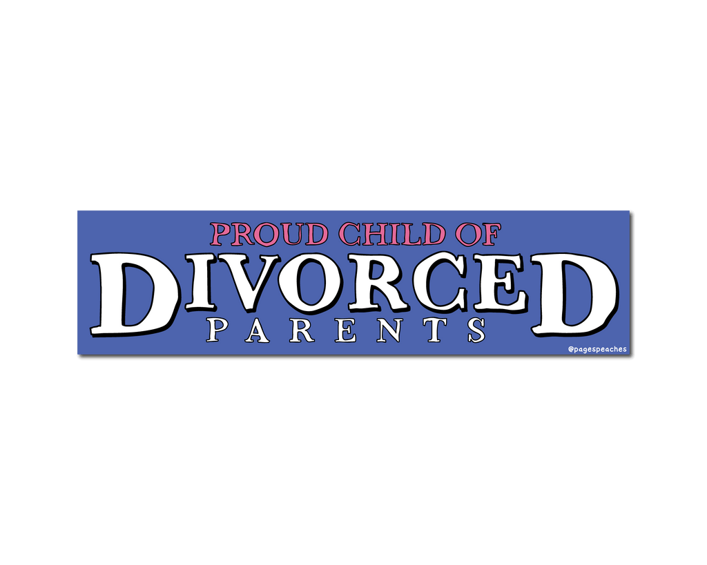 Divorced Parents Bumper Sticker
