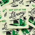 "Get Lit At The Library" Vinyl Sticker