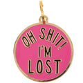 "Og Sh*t, I'm Lost" Collar Charm
