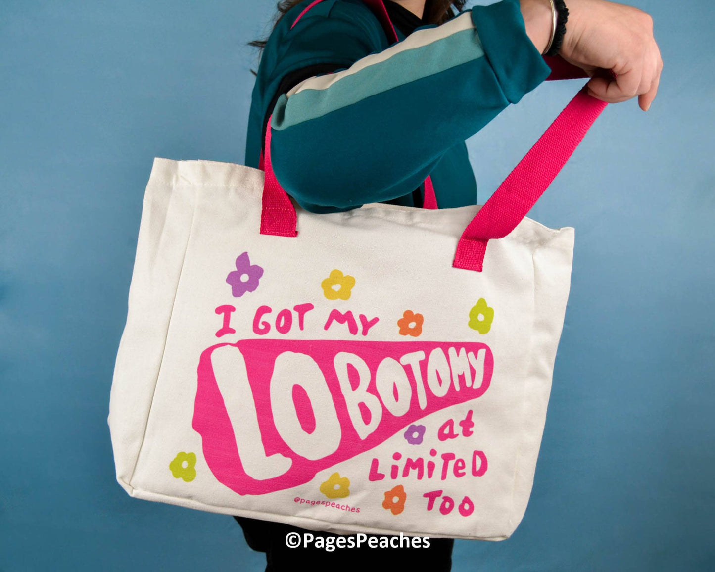 “I Got My Lobotomy at Limited Too” Tote Bag