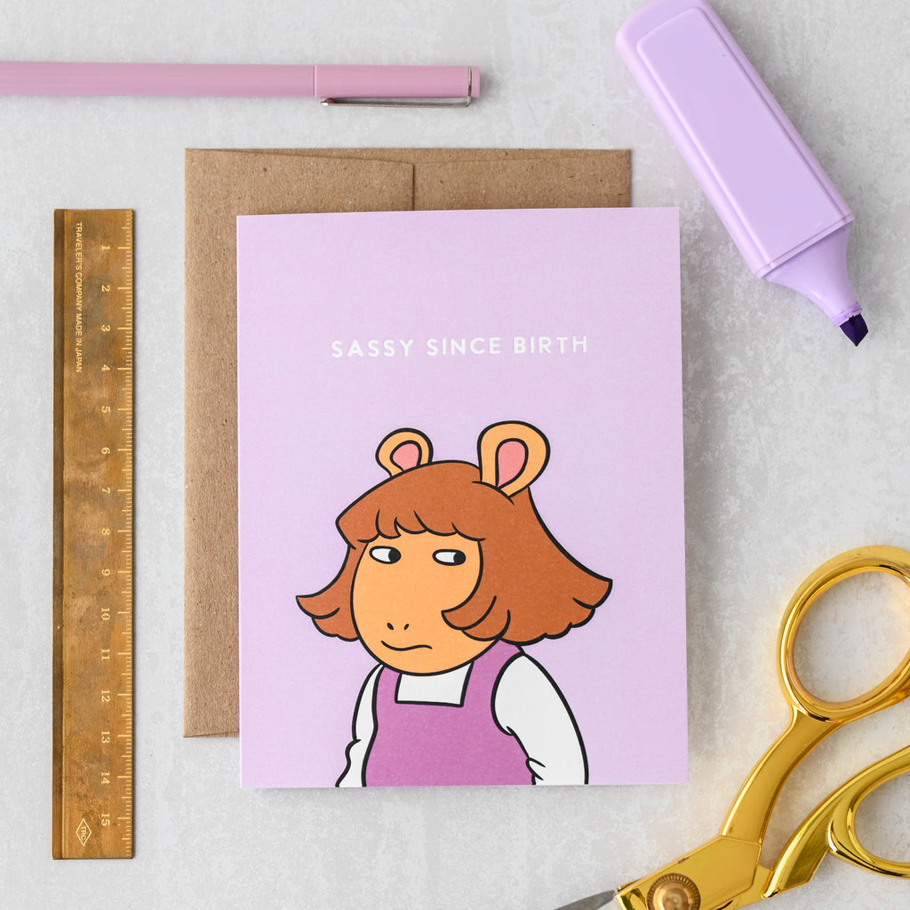 DW "Sassy Since Birth" Birthday Card
