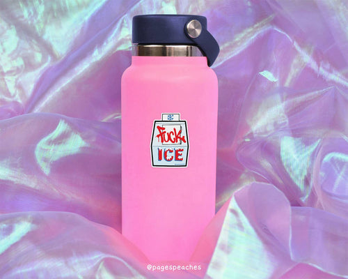 "F*ck ICE" Waterproof Vinyl Sticker