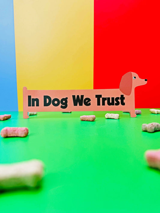 "In Dog We Trust" Wiener Dog Car Magnet